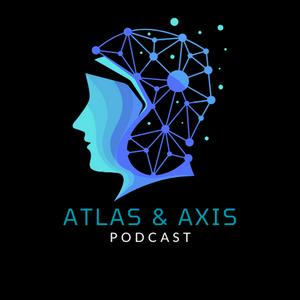 Listen to Atlas and Axis Podcast in the App