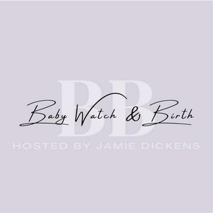 Baby Watch & Birth