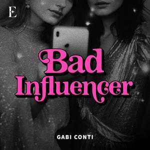 Listen to Bad Influencer in the App