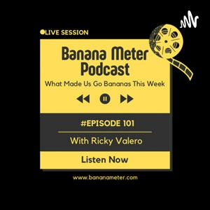 Banana Meter Podcast