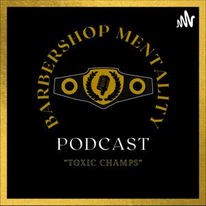 Listen to Barbershop Mentality Podcast in the App