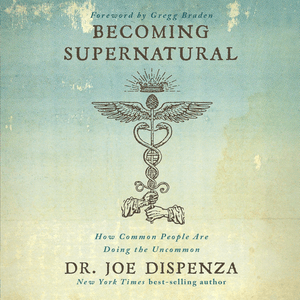 Becoming Supernatural by Joe Dispenza, Book Summary, Podcast, English