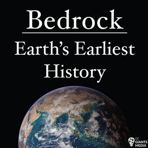 Listen to Bedrock: Earth's Earliest History in the App