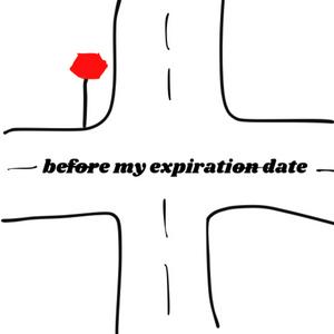 beforemyexpirationdate