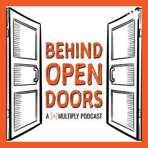 Behind Open Doors: A [Multiply] Podcast