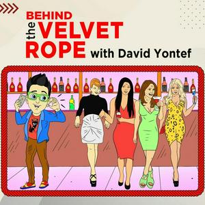 BEHIND THE VELVET ROPE