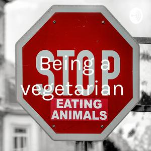 Being a vegetarian
