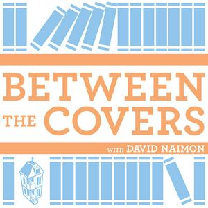 Listen to Between The Covers : Conversations with Writers in Fiction, Nonfiction & Poetry in the App