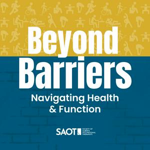 Listen to Beyond Barriers: An Occupational Therapy Podcast in the App