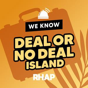 Listen to We Know Deal or No Deal Island in the App