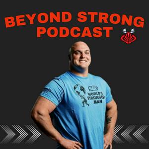 Listen to Beyond Strong with Mitchell Hooper in the App