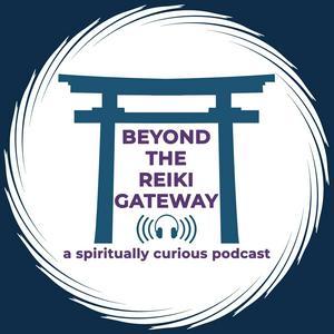 Beyond the Reiki Gateway