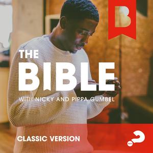 Listen to The Bible with Nicky and Pippa Gumbel Classic in the App