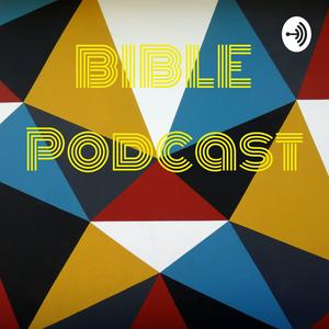 BIBLE podcast