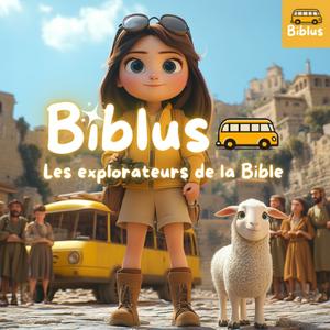 Biblus - Explorateurs de la Bible