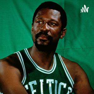 Bill Russell - Leader of Basketball and Civil Rights