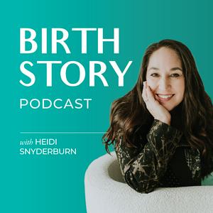 Birth Story Podcast
