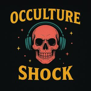 Occulture Shock Podcast