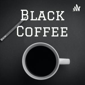 Black Coffee