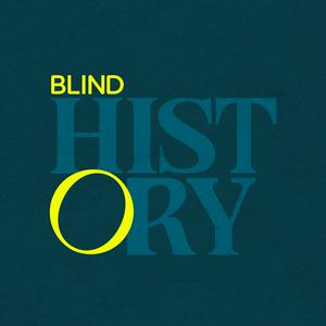 Listen to Blind History in the App