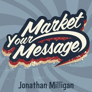 The Market Your Message Show