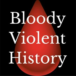 Listen to Bloody Violent History in the App