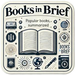 Listen to Books in Brief - Book Summaries in the App