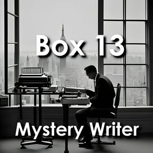 Listen to Box 13: Crime Mystery Writer in the App