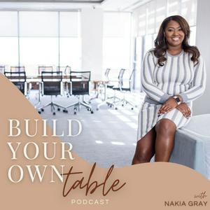 Build Your Own Table Podcast