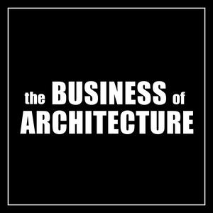 Listen to Business of Architecture Podcast in the App