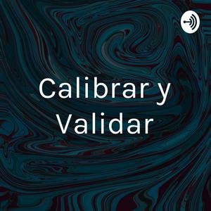 Calibrar y Validar