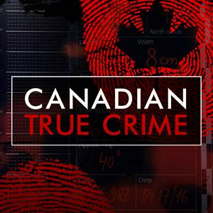 Listen to Canadian True Crime in the App