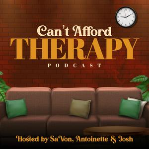 Listen to Can't Afford Therapy in the App