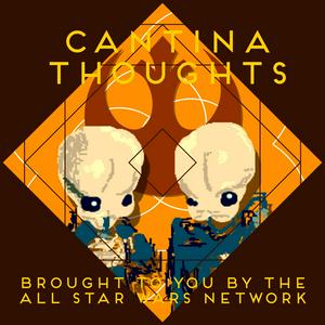 Cantina Thoughts
