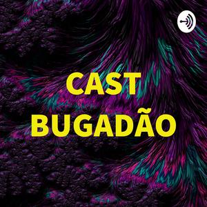 CAST BUGADÃO