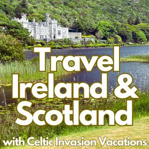 Travel Ireland & Scotland
