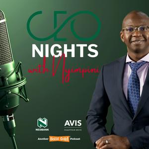 Listen to CEO Nights with Nyimpini in the App