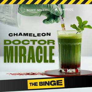 Listen to Chameleon: Dr. Miracle in the App