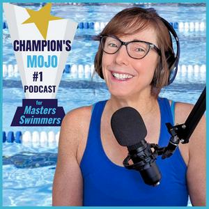 Listen to Champion's Mojo for Masters Swimmers in the App