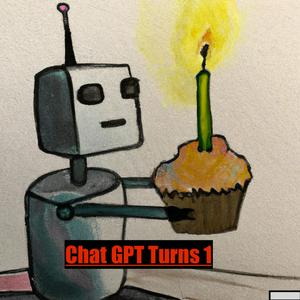 Chat GPT Turns 1