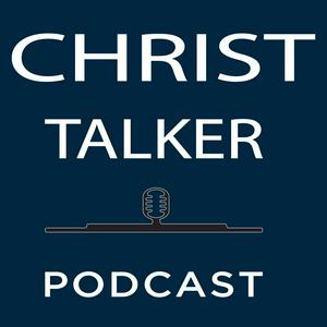 Listen to Christ Talker in the App