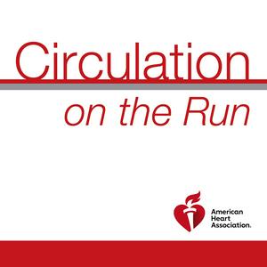 Listen to Circulation on the Run in the App