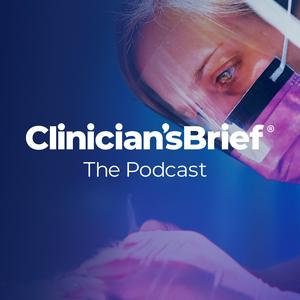 Listen to Clinician's Brief: The Podcast in the App