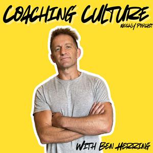 Listen to Coaching Culture with Ben Herring in the App