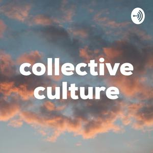 Collective Culture