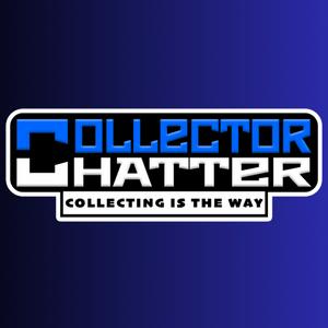 Collector Chatter