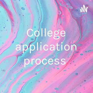 College application process