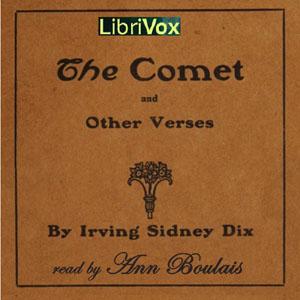 Comet and Other Verses, The by Irving Sydney Dix (1880 - 1948)