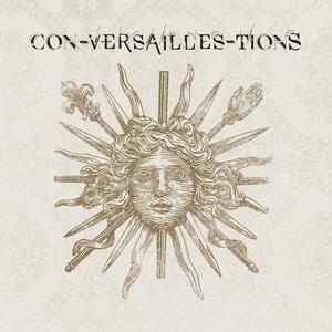 Listen to Con-Versailles-Tions in the App