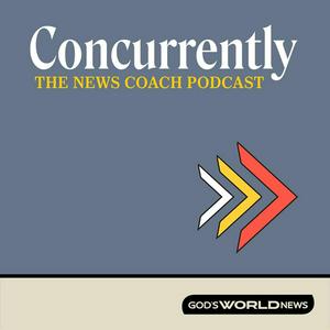 Listen to Concurrently: The News Coach Podcast in the App